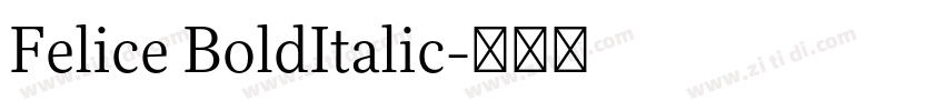 Felice BoldItalic字体转换